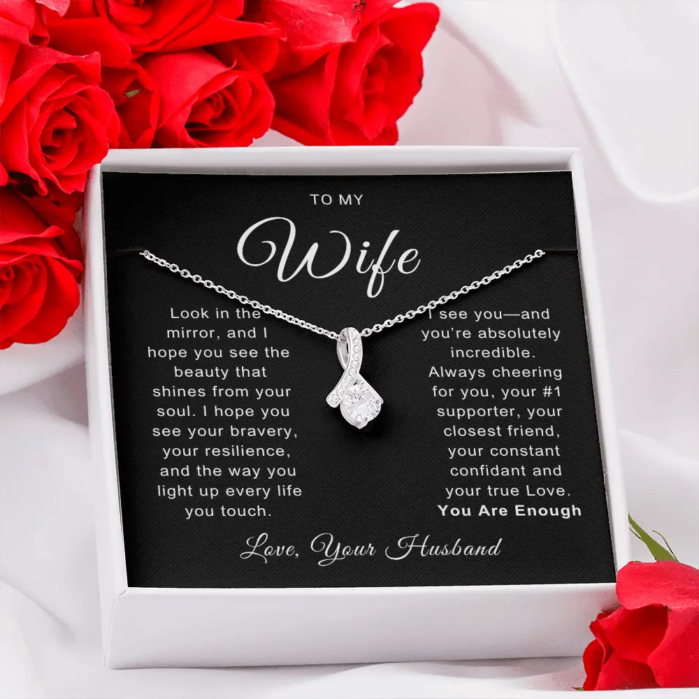 To My Wife - You are Enough - Alluring Beauty Necklace ShineOn Fulfillment