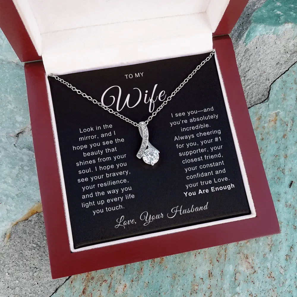 To My Wife - You are Enough - Alluring Beauty Necklace ShineOn Fulfillment