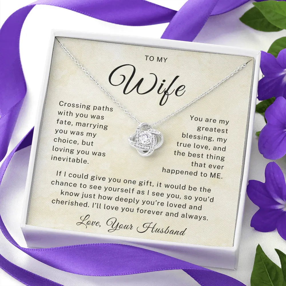 To My Wife - Loving you was inevitable - Love Knot Necklace ShineOn Fulfillment