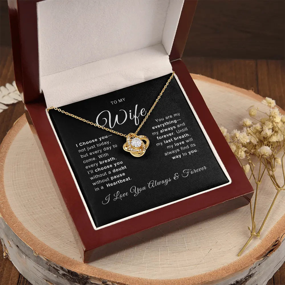 To My Wife - I Choose You - Love Knot Necklace ShineOn Fulfillment