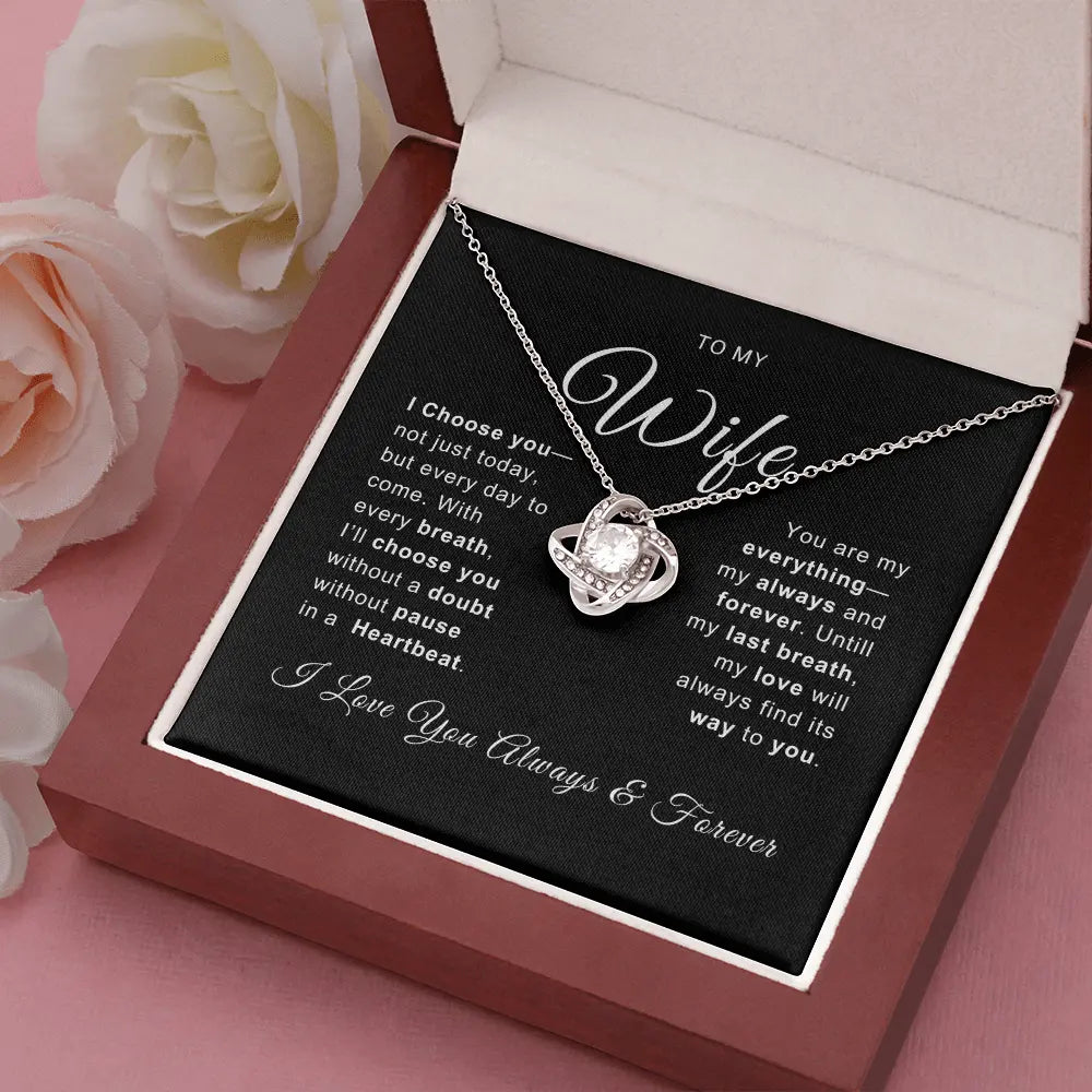 To My Wife - I Choose You - Love Knot Necklace ShineOn Fulfillment